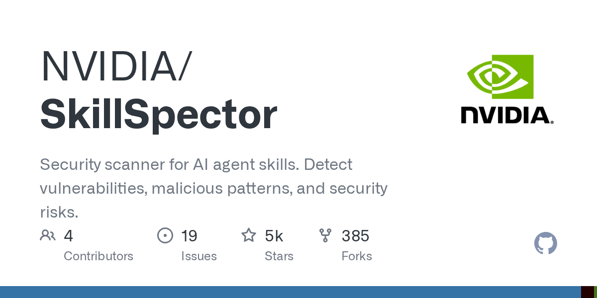 Capture d'écran d'un dépôt GitHub intitulé **NVIDIA/SkillSpector**, décrit comme un scanner de sécurité pour les compétences d'agents IA, avec 5k étoiles, 385 forks et 4 contributeurs, accompagné du logo NVIDIA.